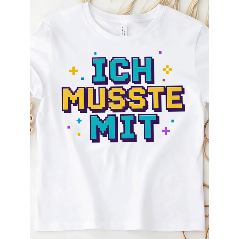Ich Musste Mit German Meme T-S - Retro Gaming Fonts avis et prix